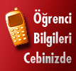 ��renci Bilgilerinin Cep Telefonunuza Gelsin �ster misiniz ?