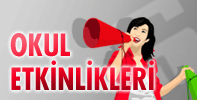Okul Etkinlikleri hakk�nda bilgiler ve etkinlik foto�raflar�